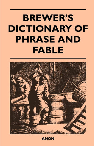 Brewer'S Dictionary Of Phrase And Fable,Used