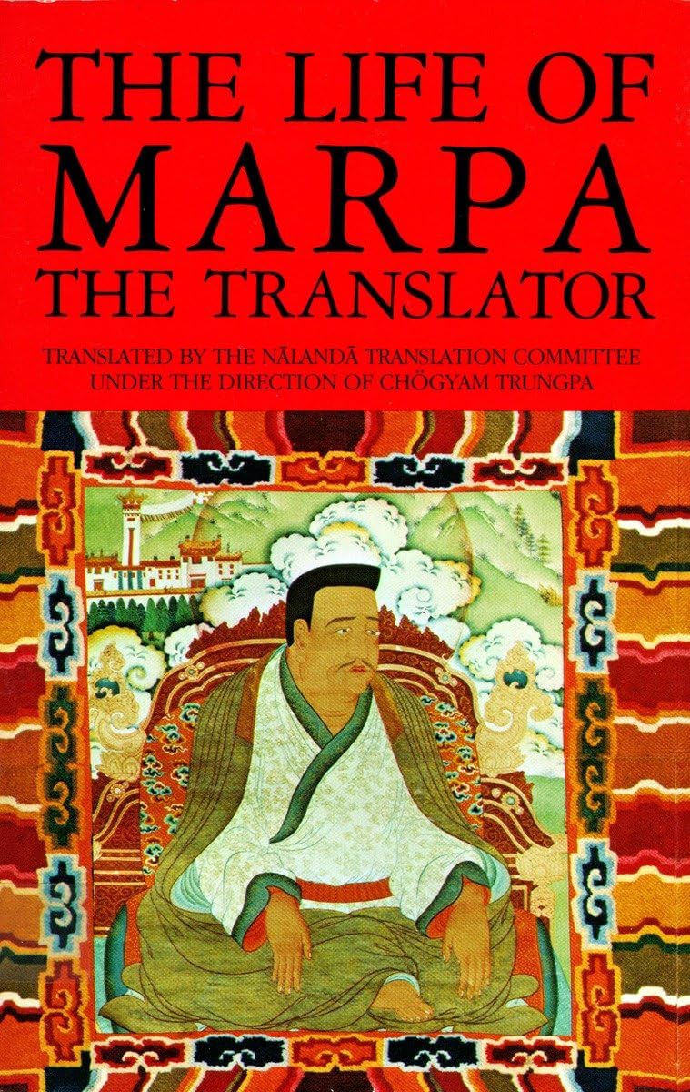 The Life of Marpa the Translator: Seeing Accomplishes All,Used