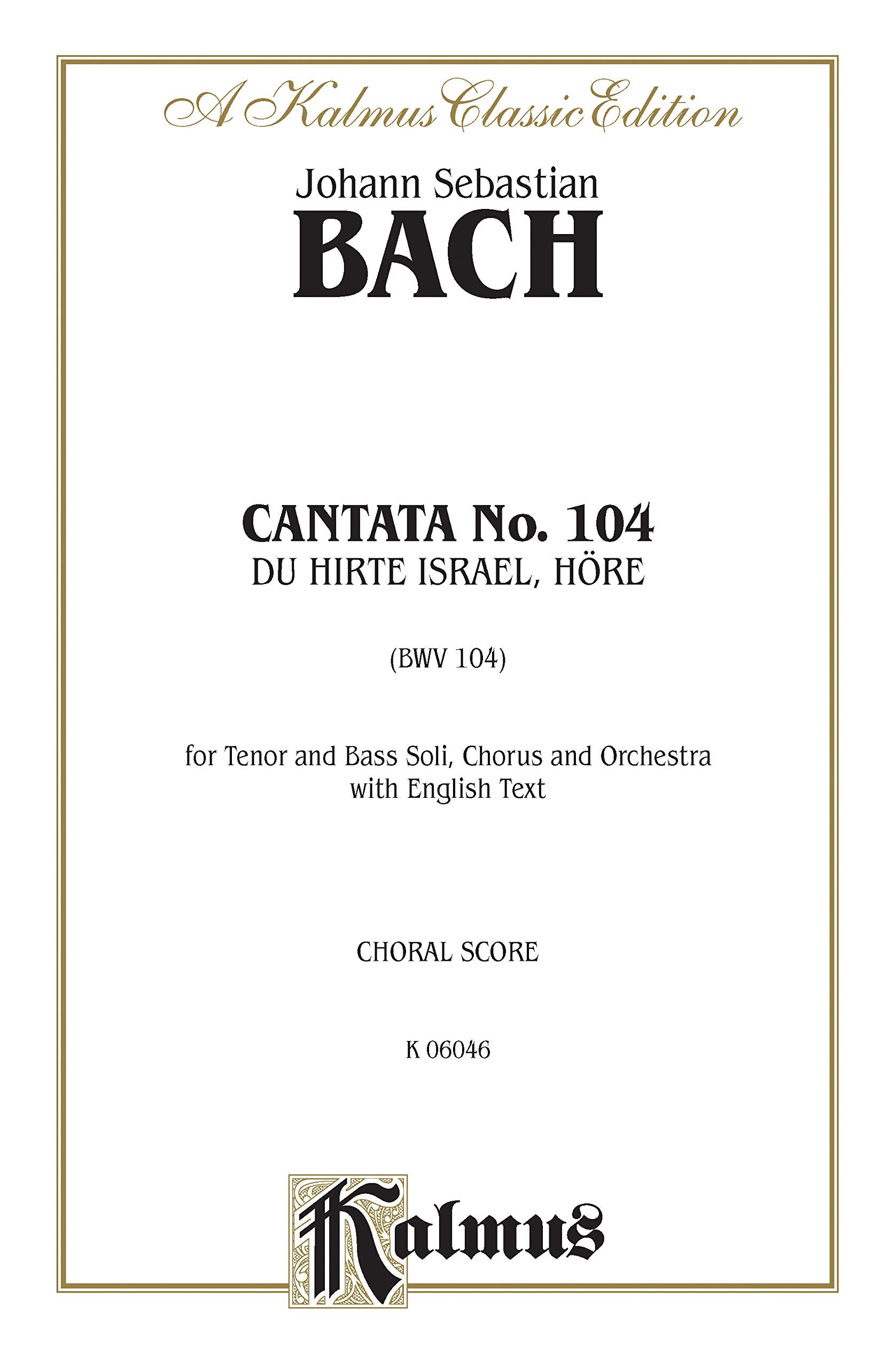 Cantata No. 104  Du Hirte Israel, hore: SATB with TB Soli (Kalmus Edition),Used