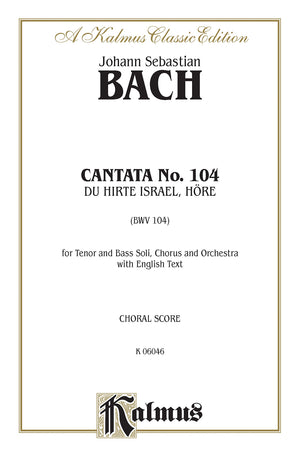 Cantata No. 104  Du Hirte Israel, hore: SATB with TB Soli (Kalmus Edition),Used