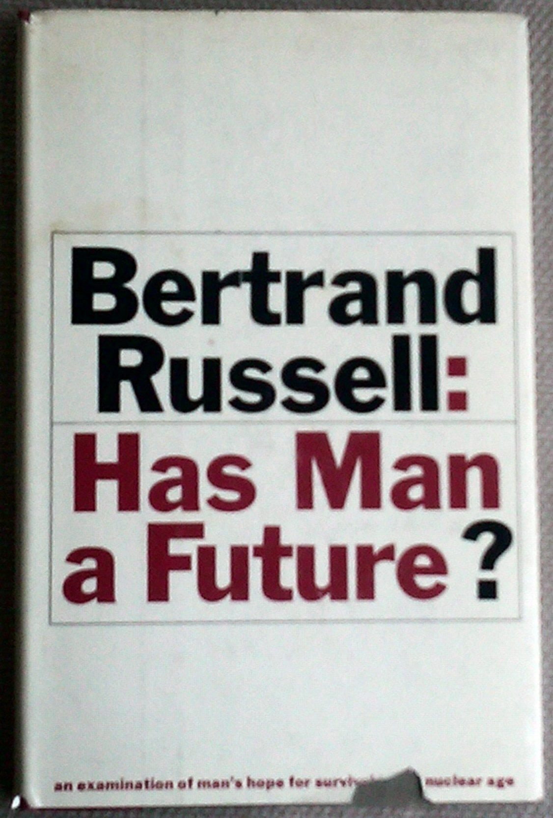 Has Man A Future?,Used