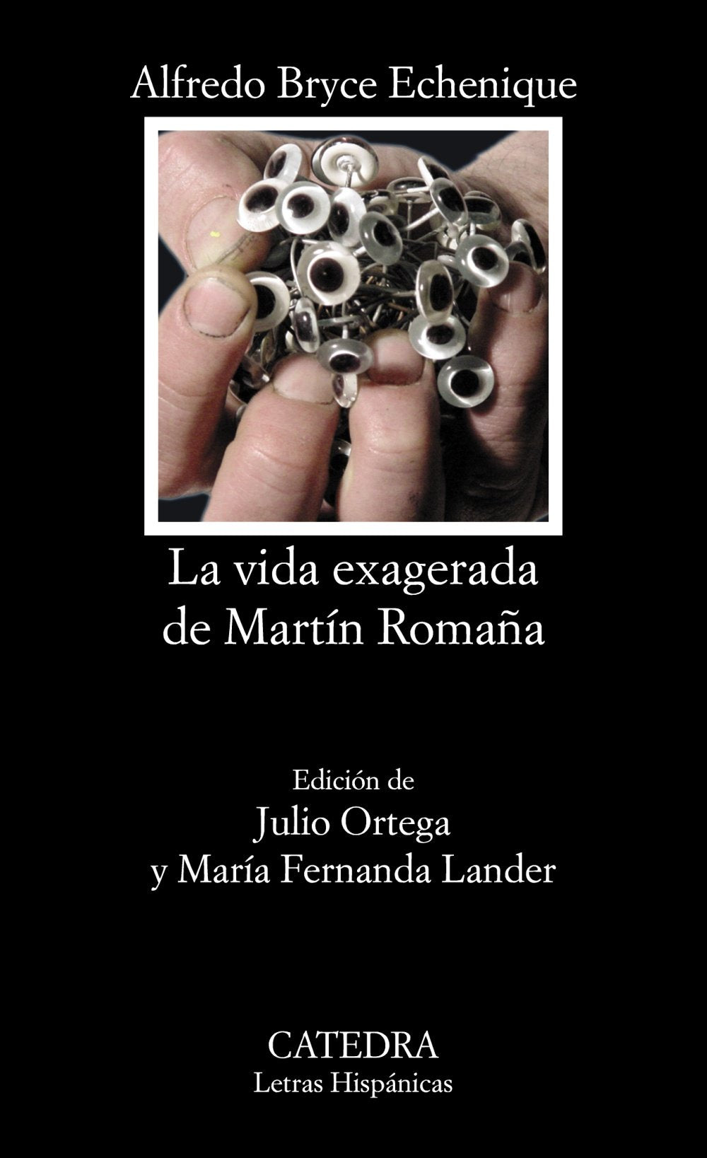 La vida exagerada de Martn Romaa (Letras hispanicas/ Hispanic Writings) (Spanish Edition),Used