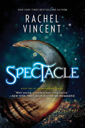 Spectacle: A Novel (The Menagerie Series, 2),Used