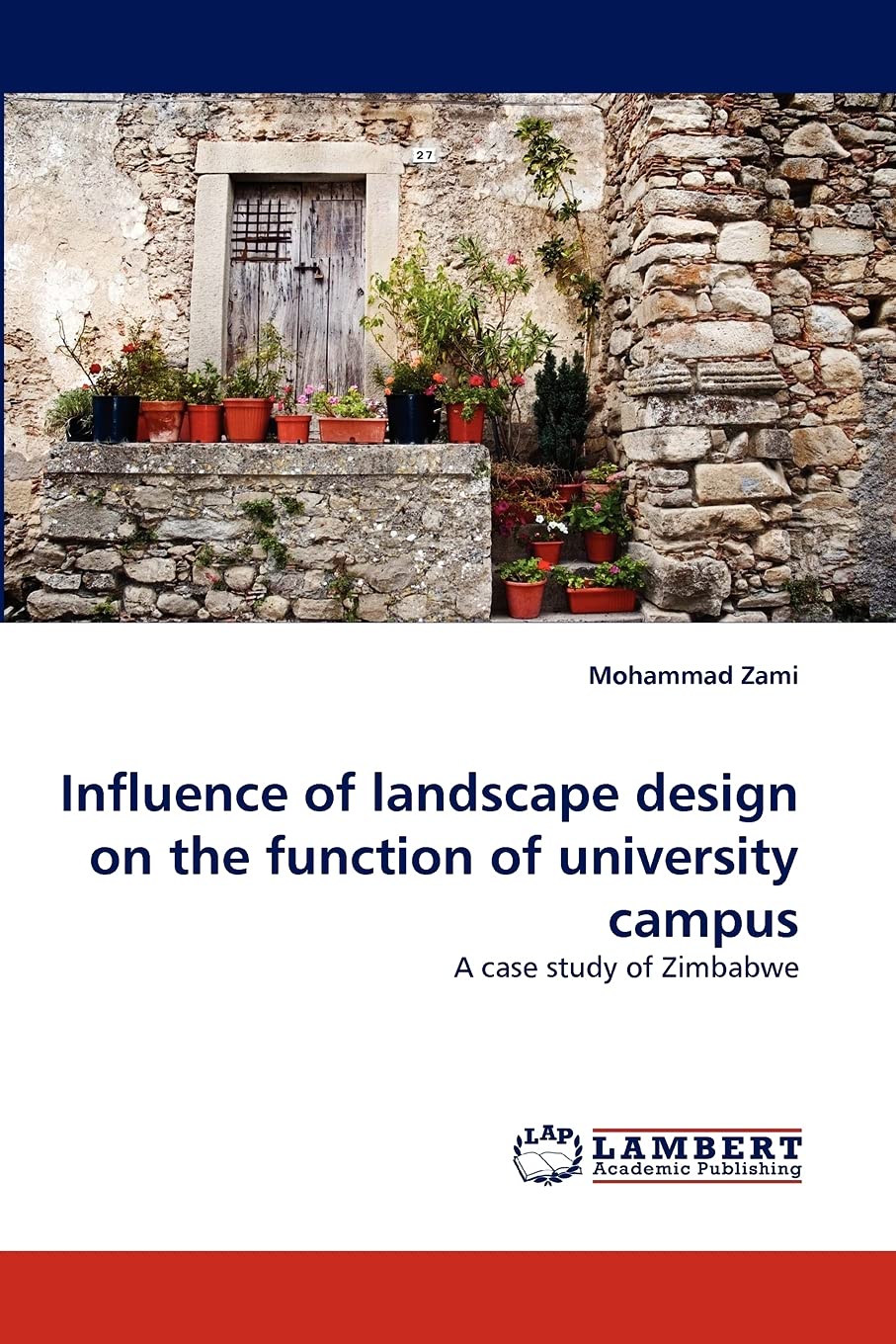Influence of landscape design on the function of university campus: A case study of Zimbabwe,Used