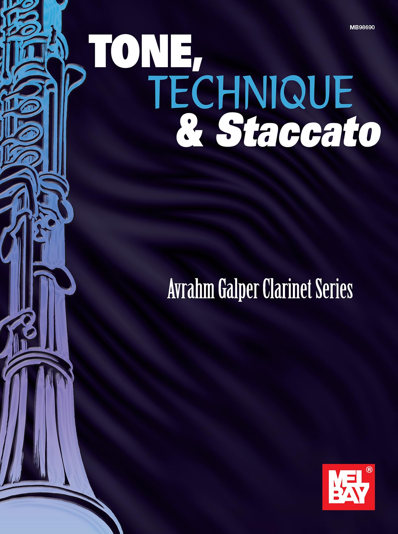 Tone, Technique, And Staccato  Avrahm Galper Clarinet Series