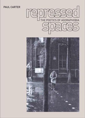 Repressed Spaces: The Poetics of Agoraphobia,Used