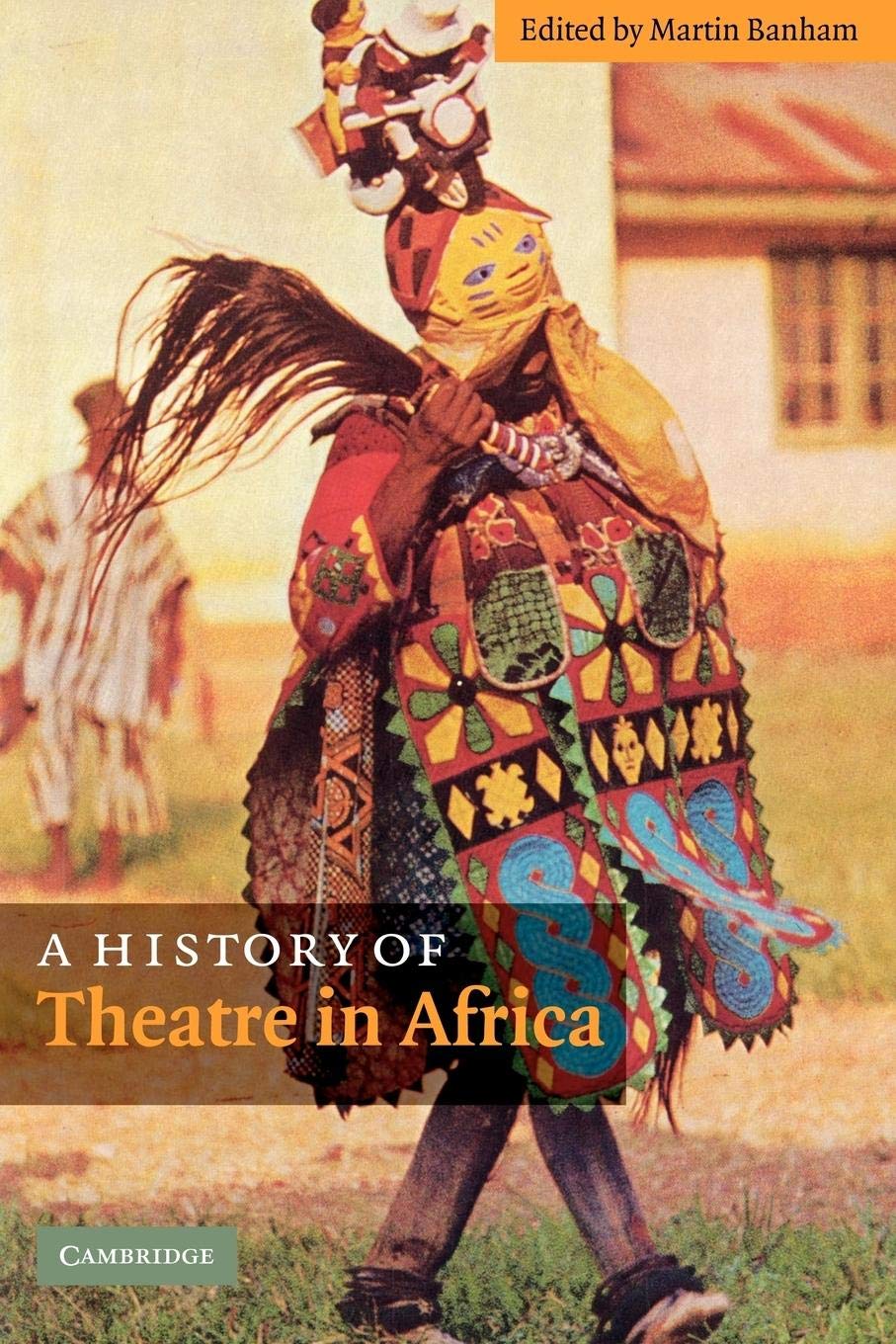 A History of Theatre in Africa,New