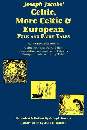 Joseph Jacobs' Celtic, More Celtic, And European Folk And Fairy Tales,Used
