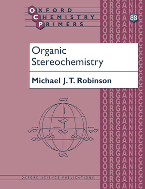 Organic Stereochemistry (Oxford Chemistry Primers),Used