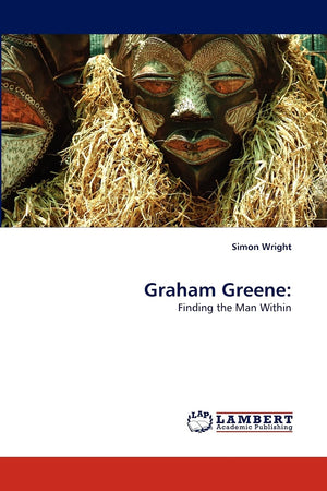 Graham Greene:: Finding the Man Within,Used