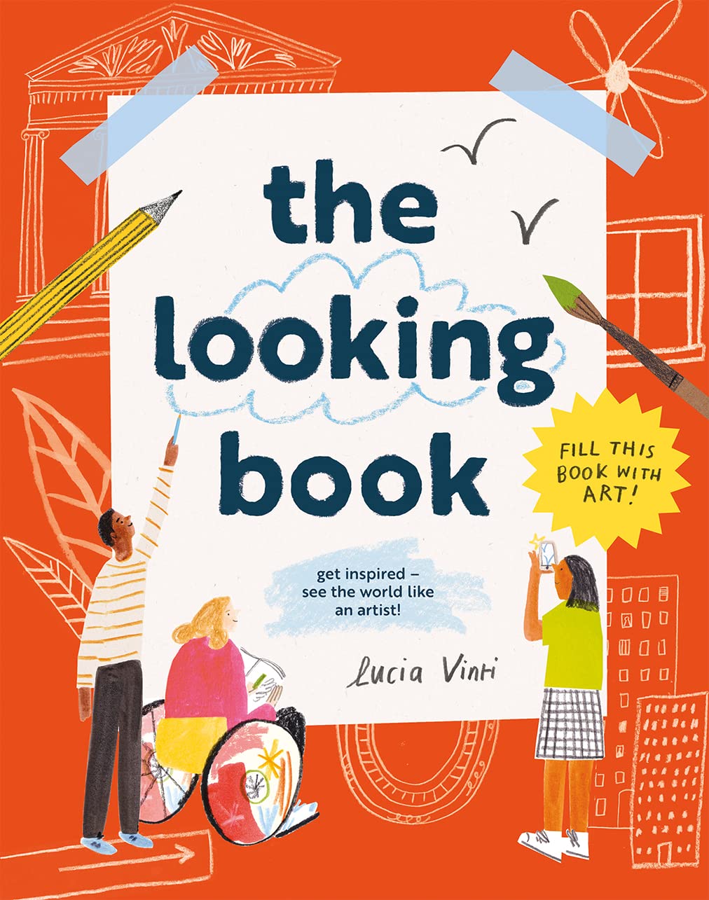 The Looking Book: An Interactive Childrens Activity Book On Art, Artists And Creativity,Used