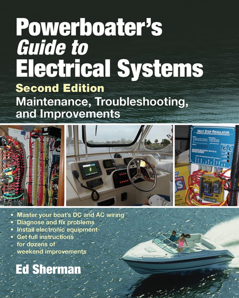 Powerboater's Guide to Electrical Systems, Second Edition,New