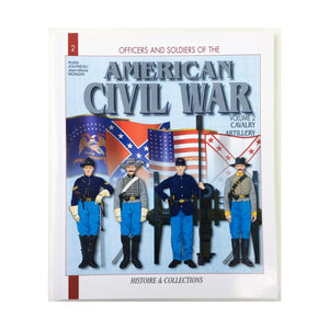 Officers And Soldiers Of The American Civil War (Cavalry And Artillery)