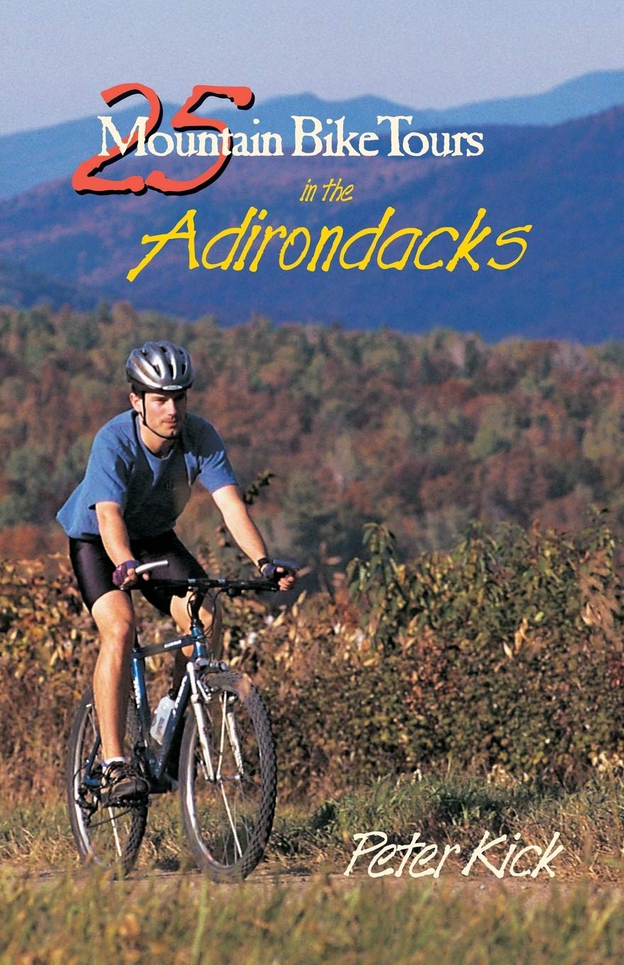 25 Mountain Bike Tours in the Adirondacks (25 Bicycle Tours),Used