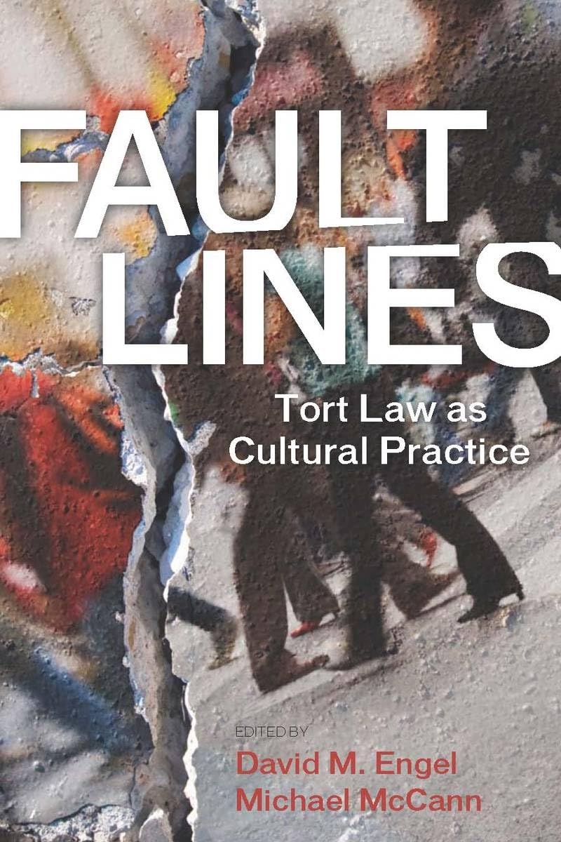 Fault Lines: Tort Law As Cultural Practice (The Cultural Lives Of Law),Used