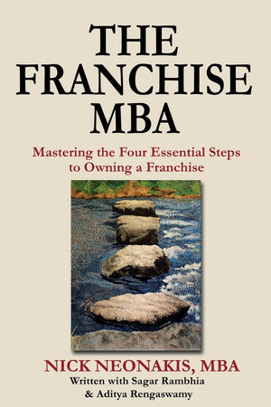 The Franchise MBA: Mastering the 4 Essential Steps to Owning a Franchise,Used
