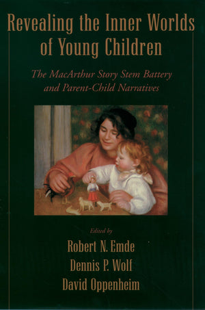 Revealing the Inner Worlds of Young Children: The MacArthur Story Stem Battery and ParentChild Narratives,New