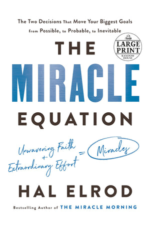 The Miracle Equation: The Two Decisions That Move Your Biggest Goals from Possible, to Probable, to Inevitable (Random House Lar,Used