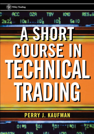 A Short Course In Technical Trading