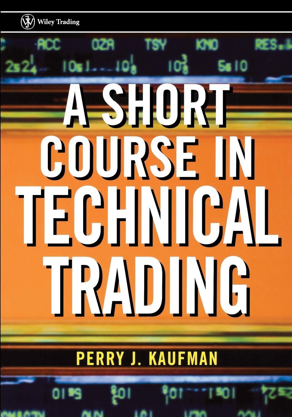 A Short Course In Technical Trading