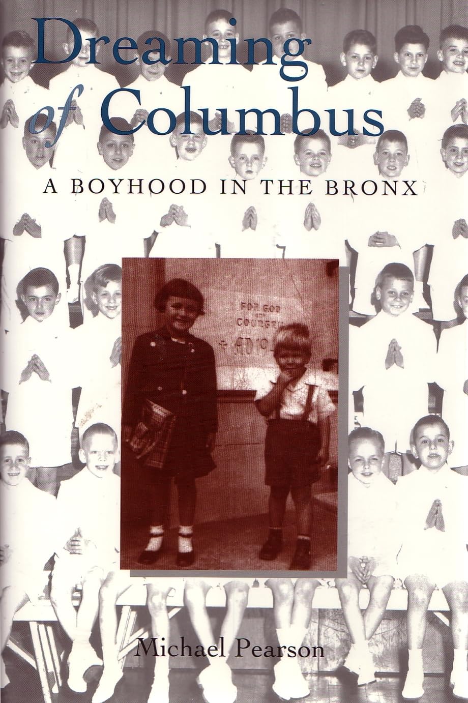 Dreaming Of Columbus : A Boyhood In The Bronx,Used