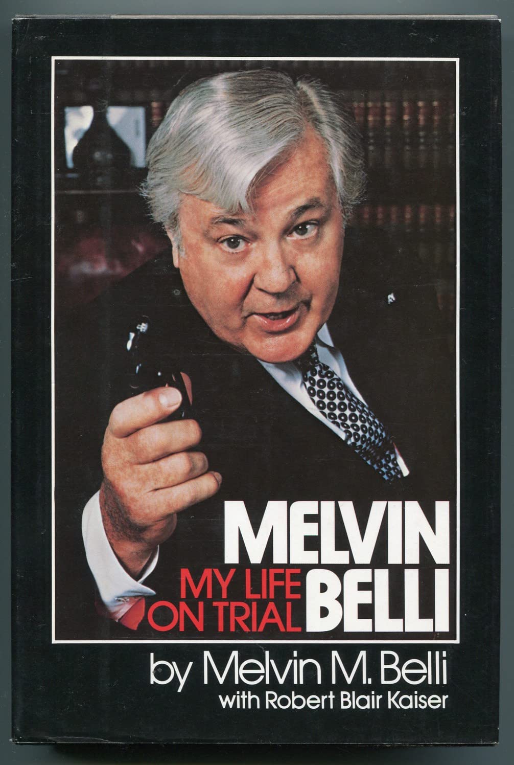 Melvin Belli: My life on trial : an autobiography,Used