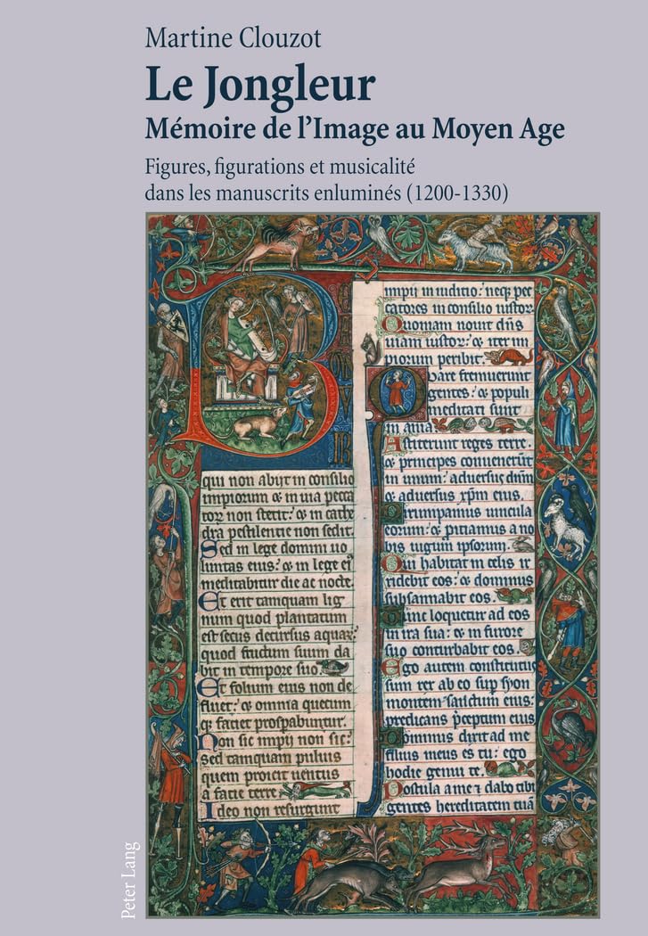 Le Jongleur Mmoire de lImage au Moyen Age: Figures, figurations et musicalit dans les manuscrits enlumins (12001330) (Fr,Used