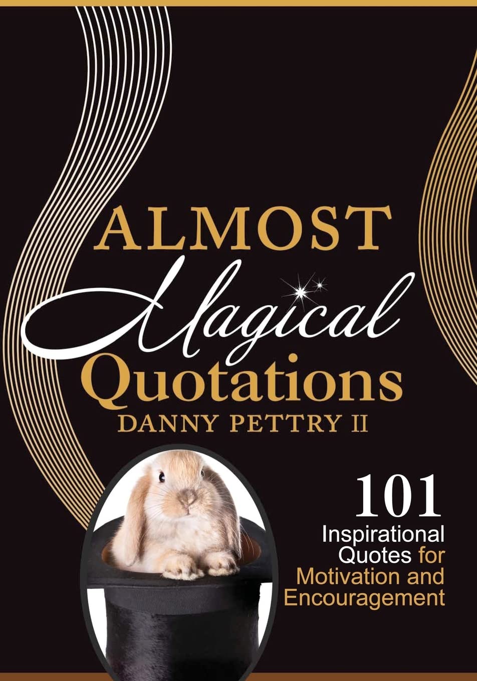 Almost Magical Quotations: 101 Inspirational Quotes For Motivation And Encouragement,Used