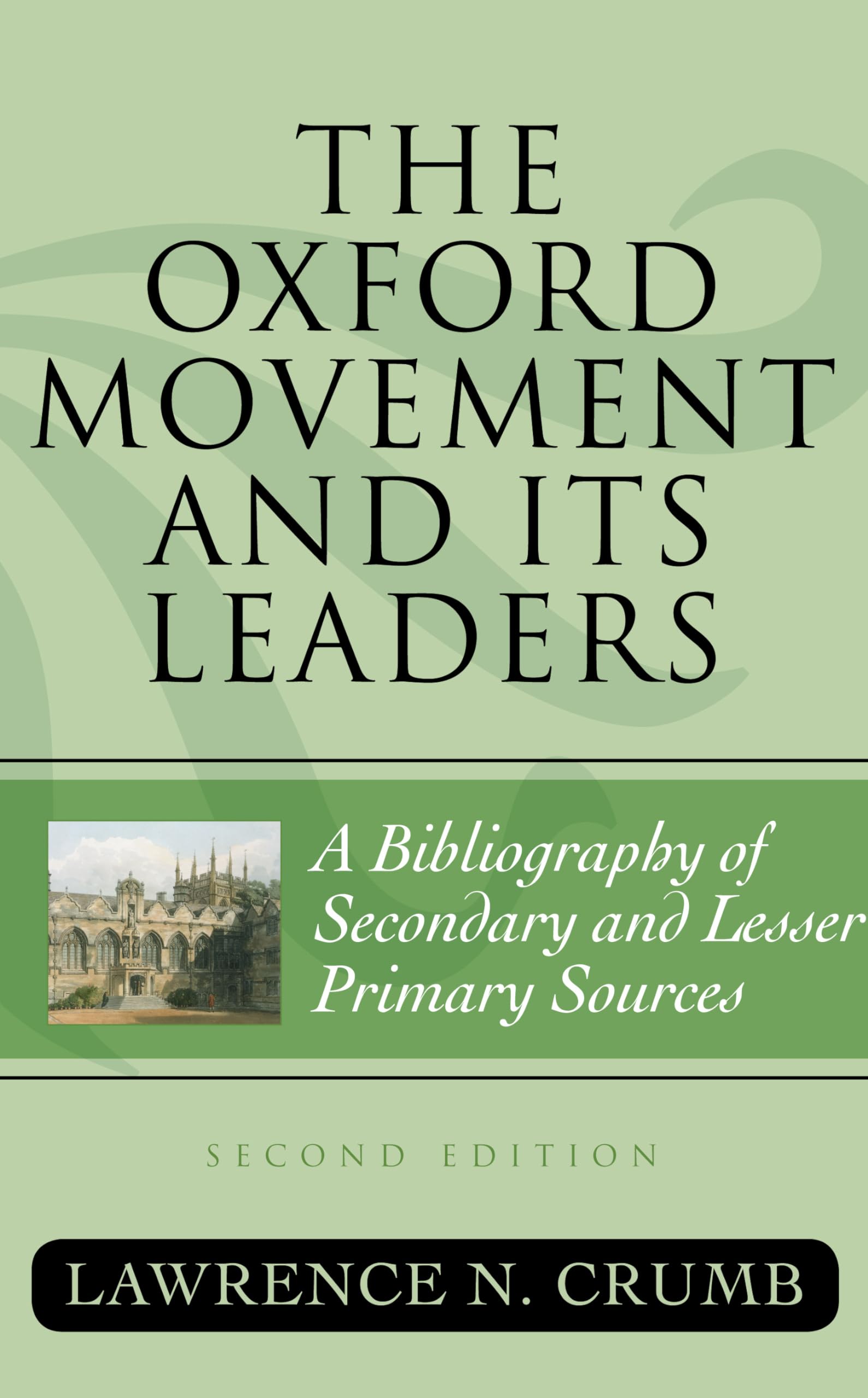The Oxford Movement And Its Leaders: A Bibliography Of Secondary And Lesser Primary Sources (Volume 56) (Atla Bibliography Serie,Used