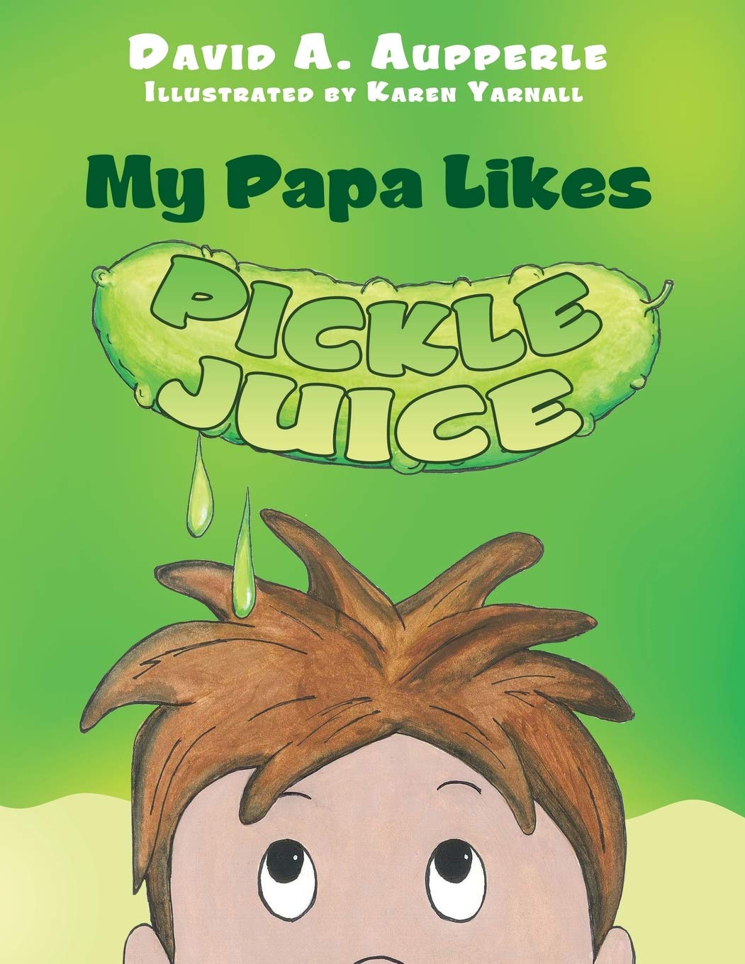 My Papa Likes Pickle Juice,Used