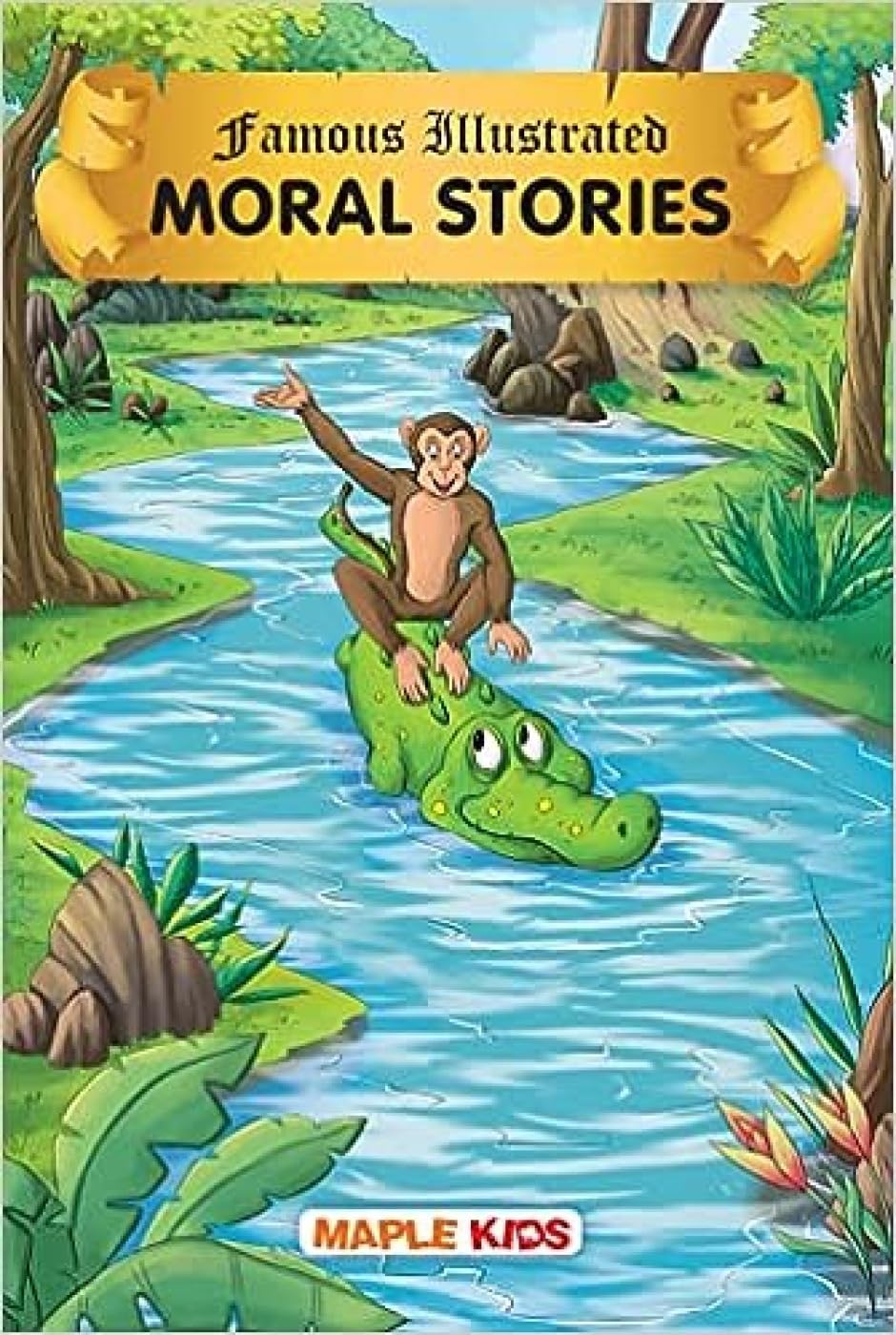 Moral Stories For Kids (Illustrated) - Updated Edition July 2021