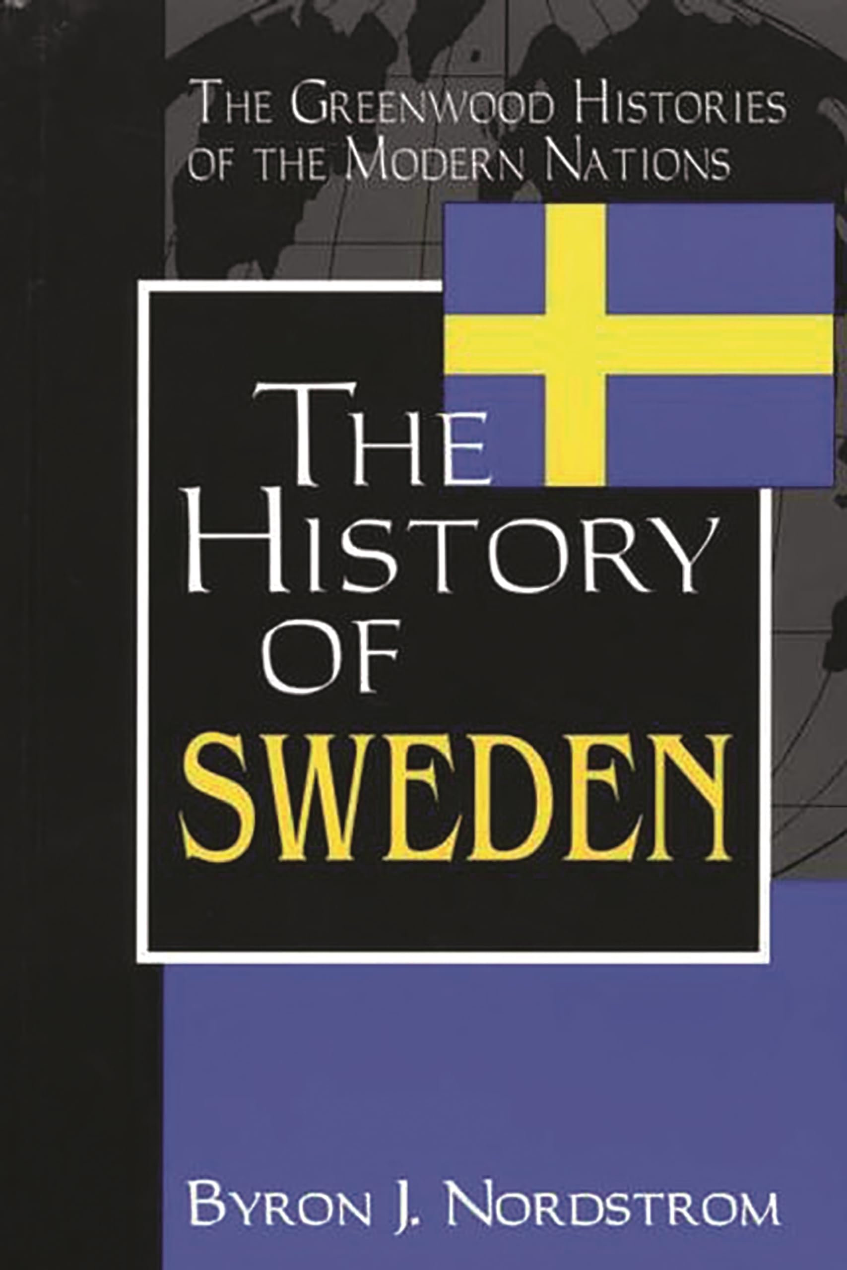 The History of Sweden: (The Greenwood Histories of the Modern Nations),Used