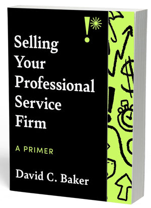 Selling Your Professional Service Firm: A Primer