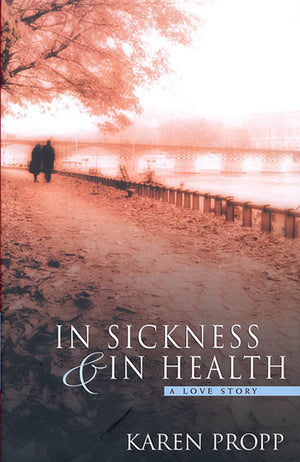 In Sickness and In Health: A Love Story,Used