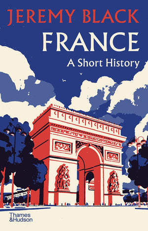 France: A Short History (A Short History, 2),Used