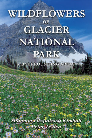 Wildflowers of Glacier National Park and Surrounding Areas,Used