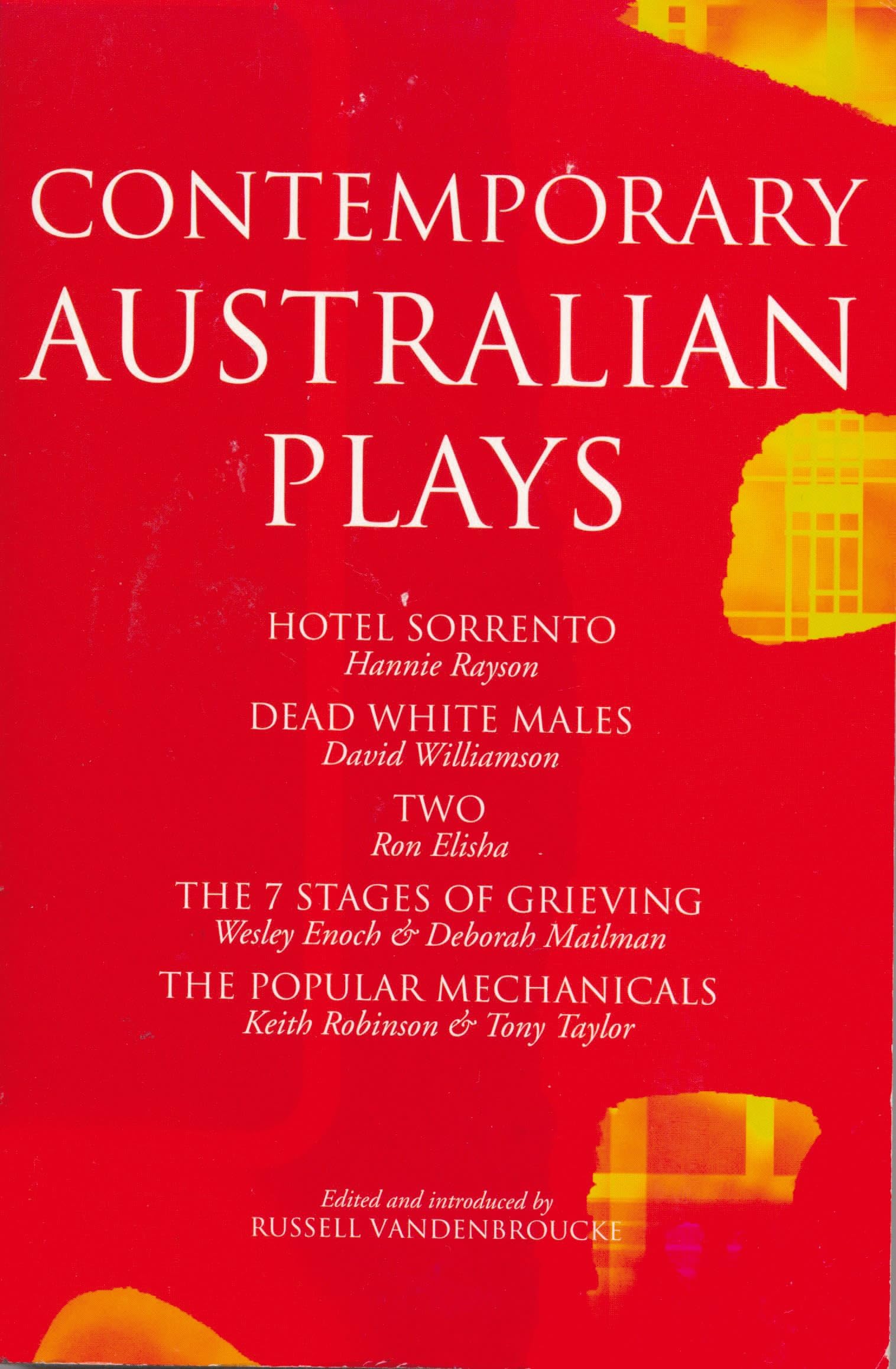 Contemporary Australian Plays: The Hotel Sorrento; Dead White Males; Two; The 7 Stages of Grieving; The Popular Mechanicals (Pla,New