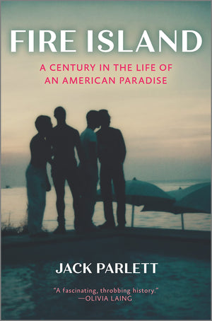 Fire Island: A Century in the Life of an American Paradise,Used