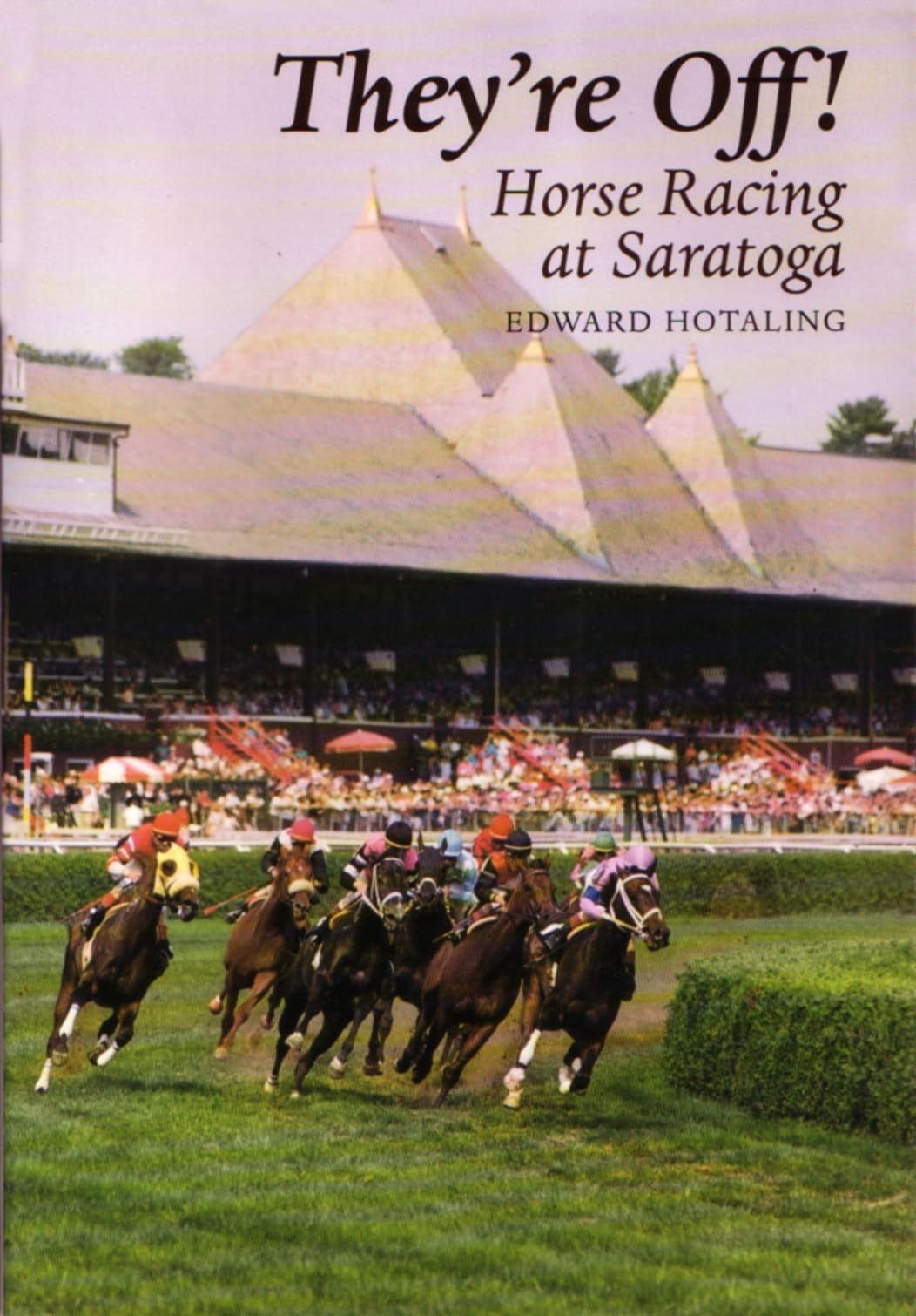 They'Re Off!: Horse Racing At Saratoga,New