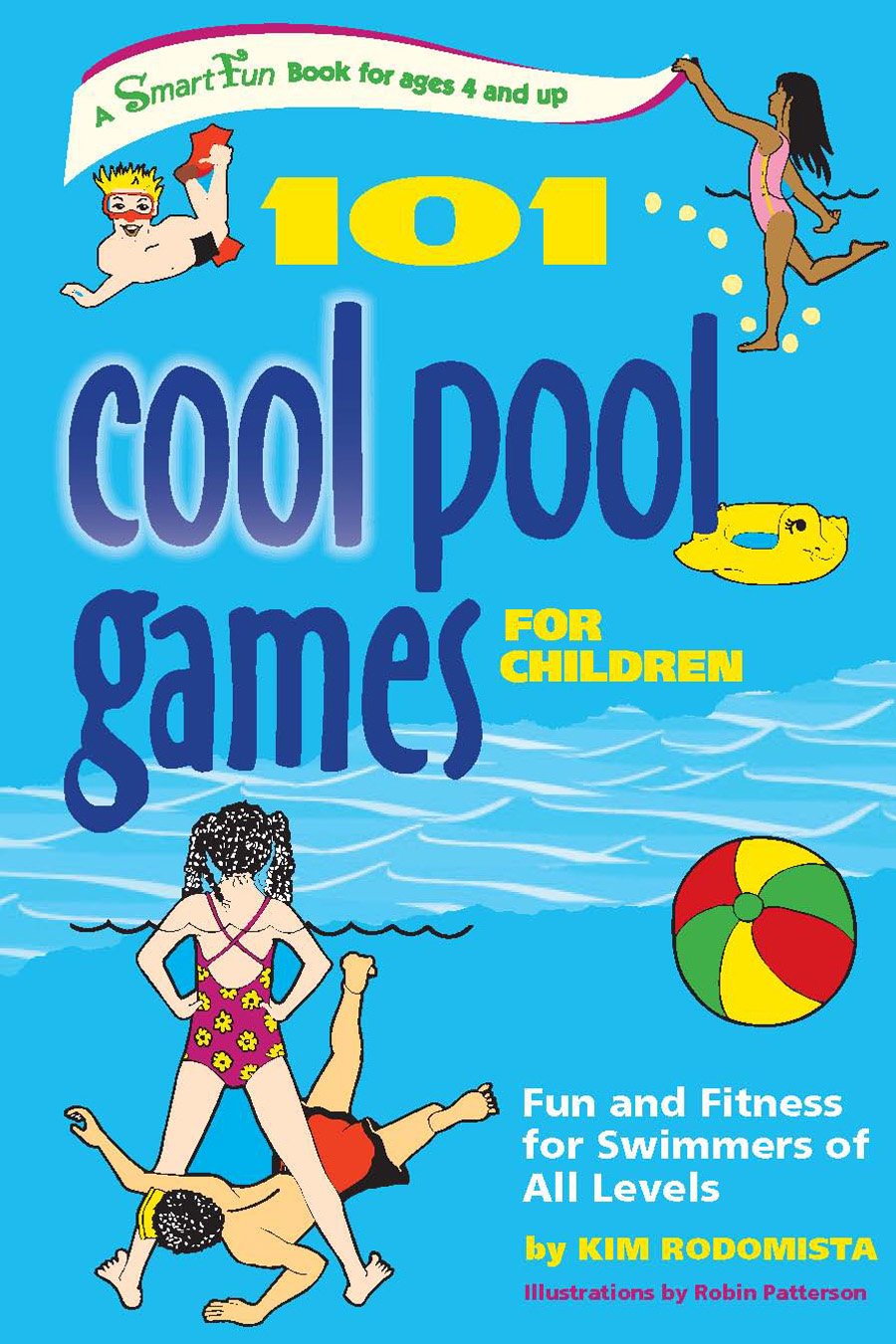 101 Cool Pool Games for Children: Fun and Fitness for Swimmers of All Levels (SmartFun Activity Books),Used