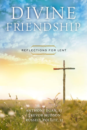 Divine Friendship: Reflections for Lent,Used