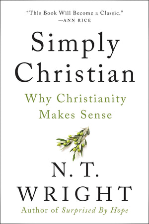Simply Christian: Why Christianity Makes Sense,Used