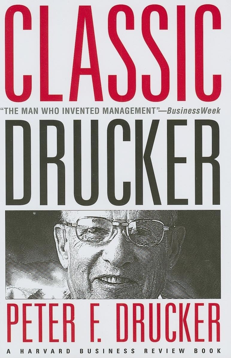 Classic Drucker: Wisdom from Peter Drucker from the Pages of Harvard Business Review,Used