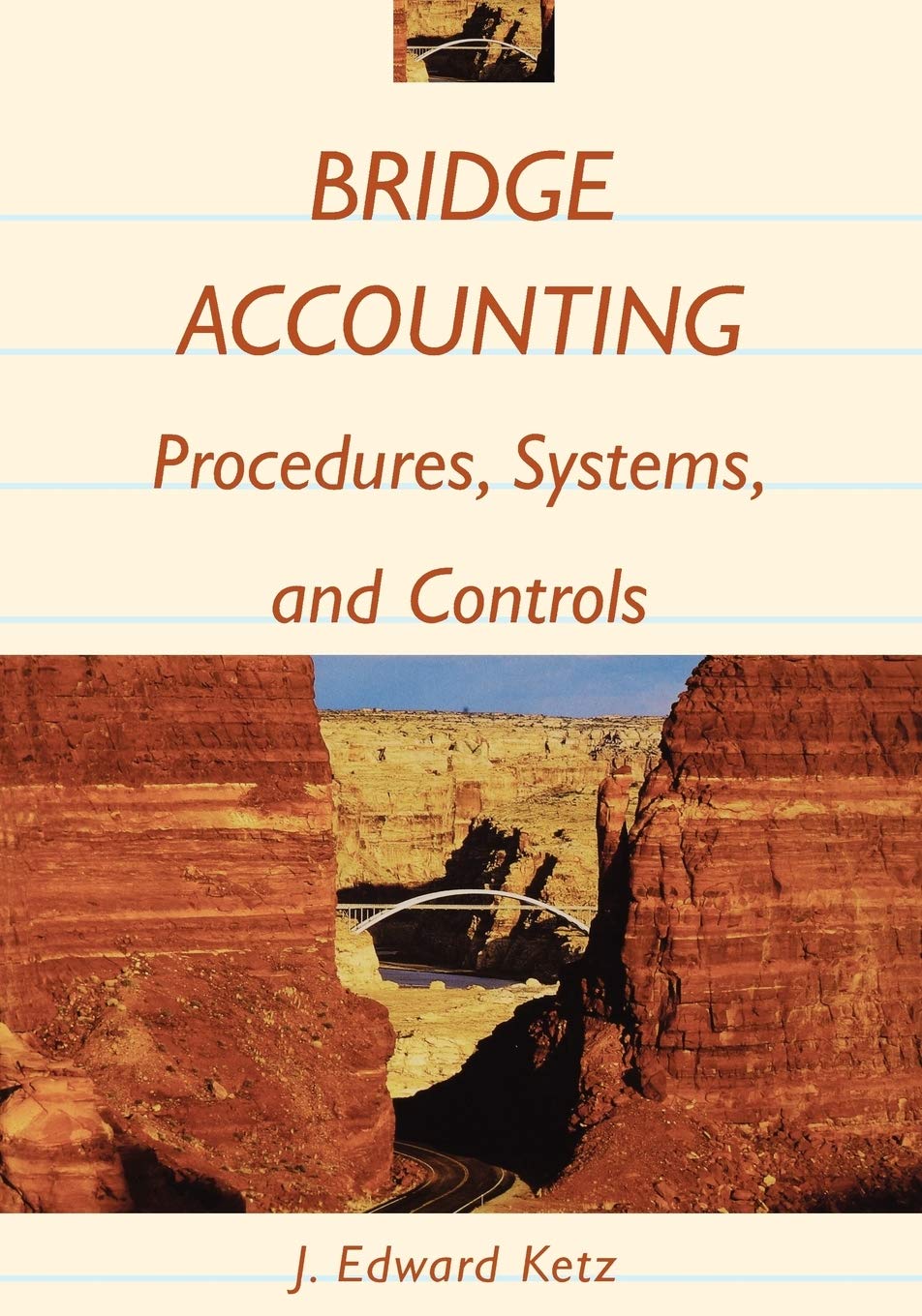 Bridge Accounting: Procedures, Systems, and Controls,Used
