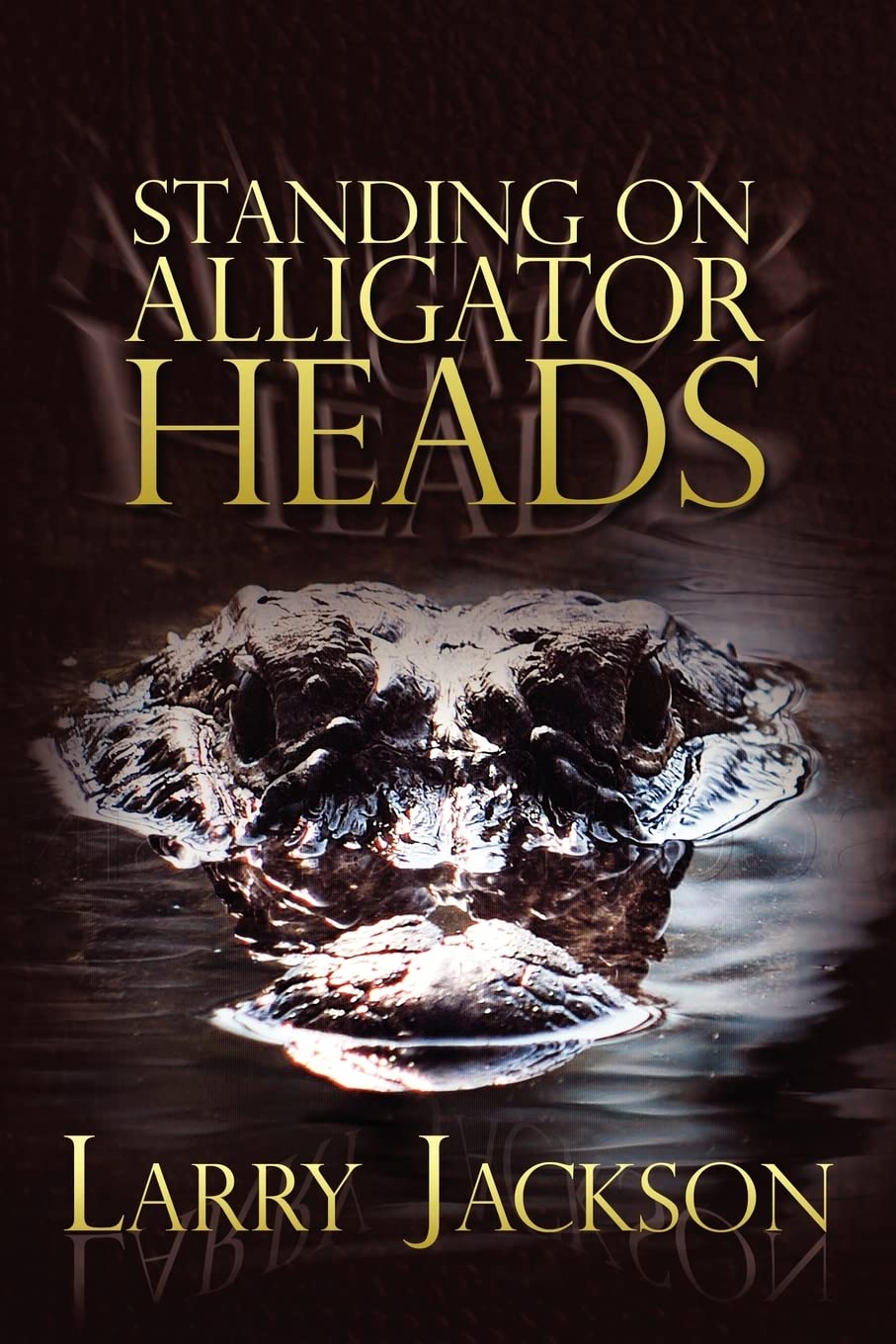 Standing On Alligator Heads,Used