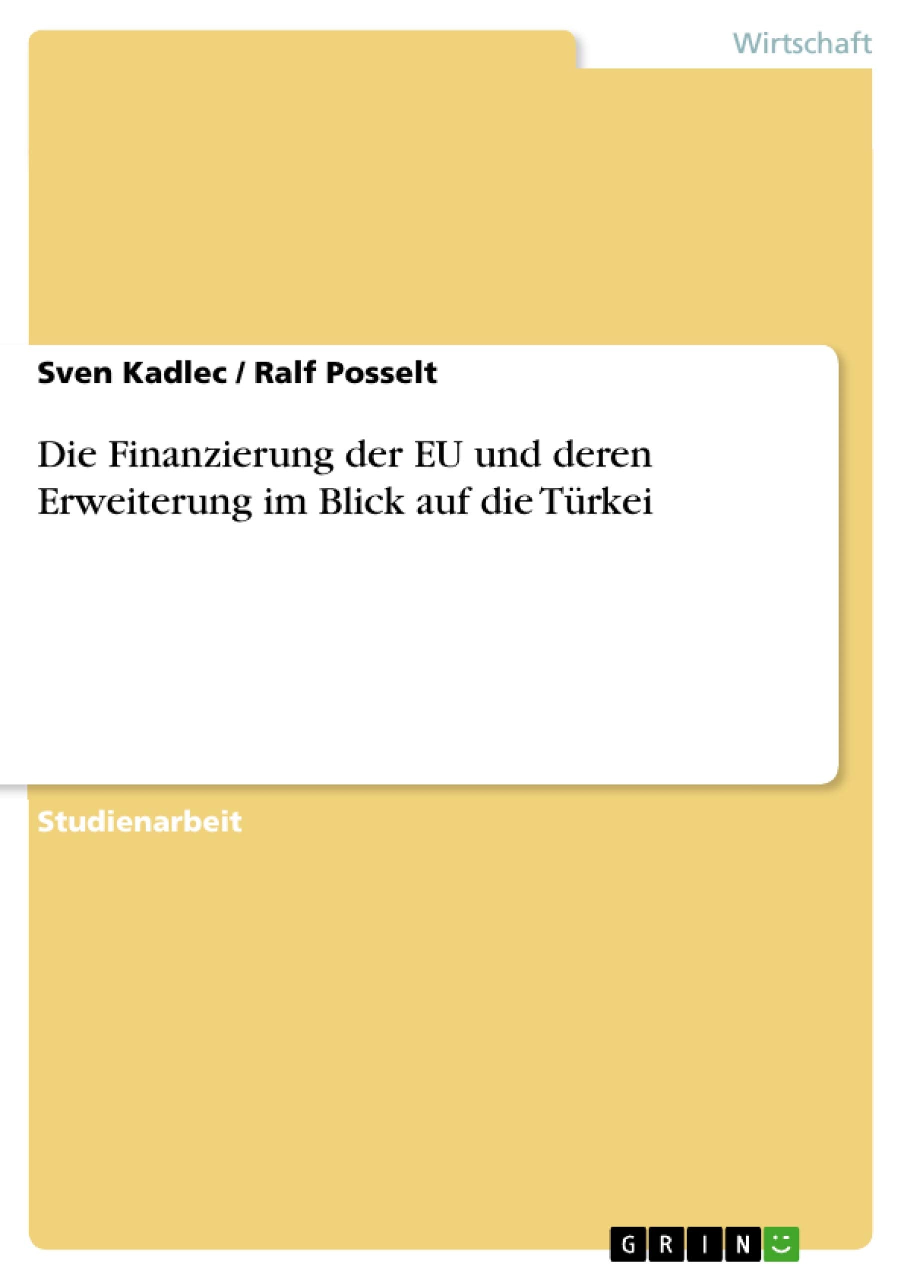 Die Finanzierung Der Eu Und Deren Erweiterung Im Blick Auf Die Trkei (German Edition),Used