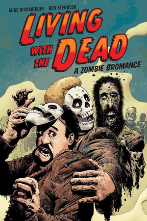 Living with the Dead: A Zombie Bromance (Second Edition),Used