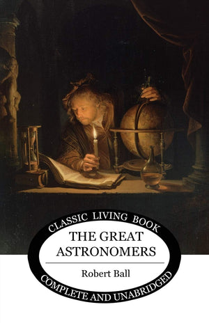 The Great Astronomers (Living Book Press),Used