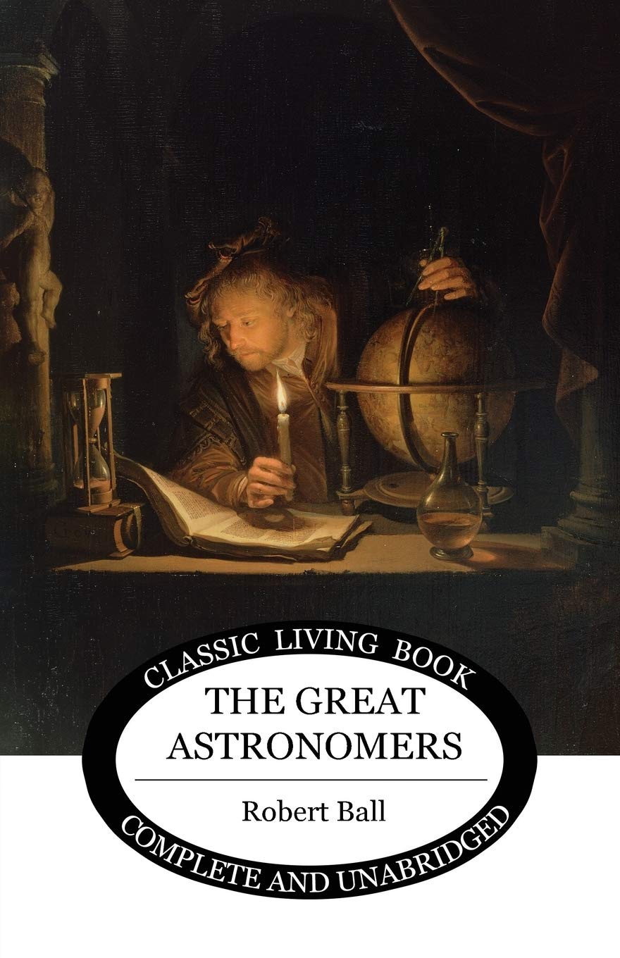The Great Astronomers (Living Book Press),Used