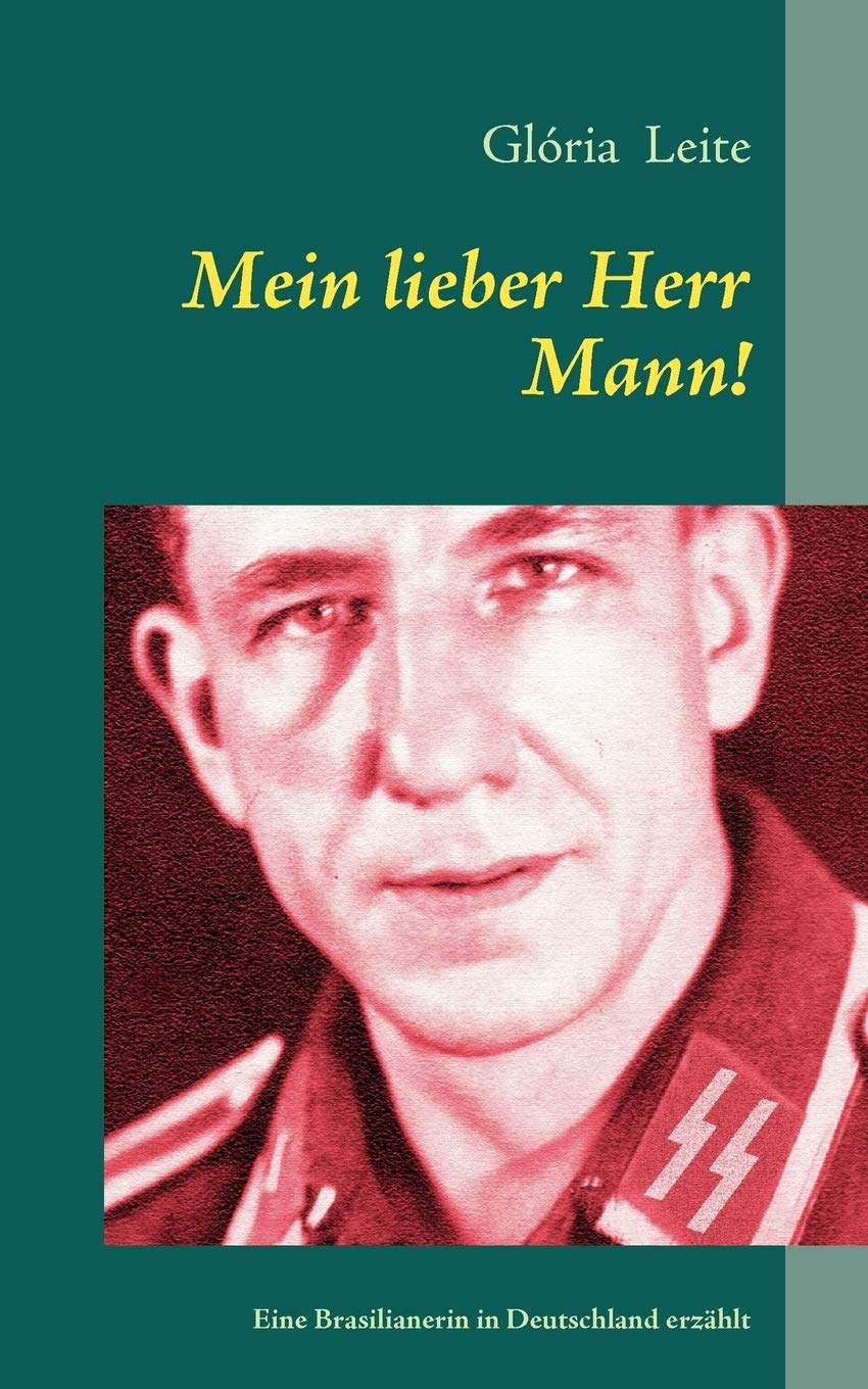 Mein lieber Herr Mann!: Eine Brasilianerin in Deutschland erzhlt (German Edition),Used